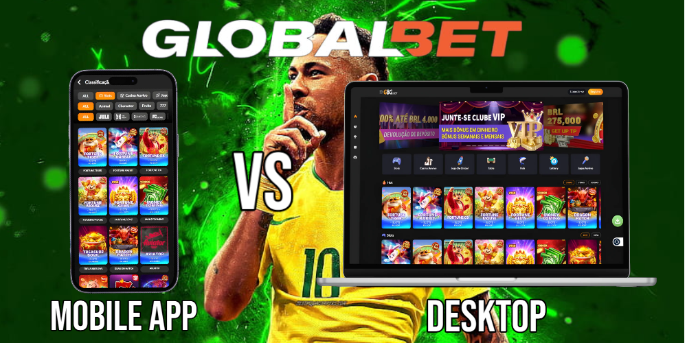 GlobalBet Mobile App vs. Desktop: Prós e Contras